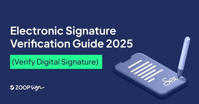 Electronic Signature Verification Guide 2025 (Verify Digital Signature)