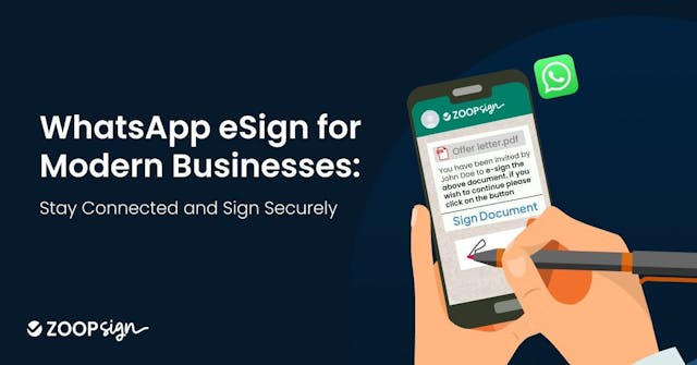 WhatsApp eSign for Modern Businesses: Stay Connected and Sign Securely