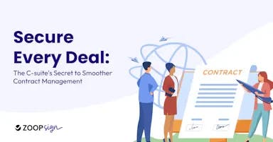 Secure Every Deal: The C suite's Secret to Smoother Contract Management