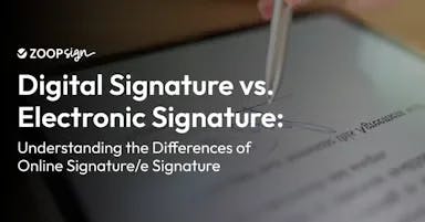 Digital Signature vs. Electronic Signature