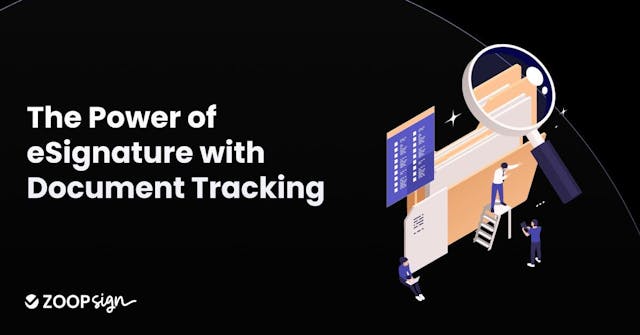 The Power of eSignature with Document Tracking