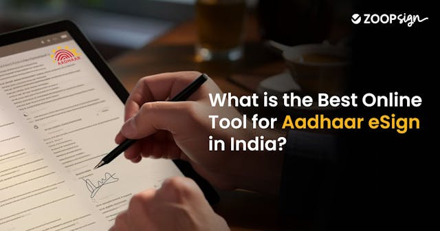 What is the Best Online Tool for Aadhaar eSign in India?
